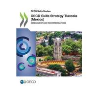 Organisation for Economic Co-operation an OECD skills strategy Tlax (Tascabile)