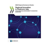 Organisation for Economic Co-operation an Regional innovation in Pi (Tascabile)