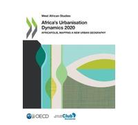 Organisation for Economic Co-operation and Africa's urbanisation d (Tascabile)