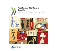 Organisation for Economic Co-operation and De Fast forward to gender (Tascabile)