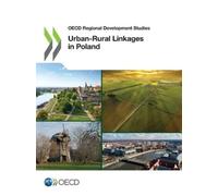Organisation for Economic Co-operation and De Urban-rural linkages (Tascabile)