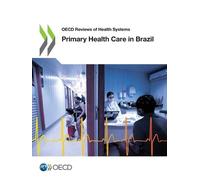 Organisation for Economic Co-operation and Dev Primary health care i (Tascabile)