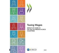Organisation for Economic Co-operation and Developme Taxing wages 20 (Tascabile)