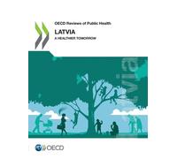 Organisation for Economic Co-operation and Development Latvia (Tascabile)