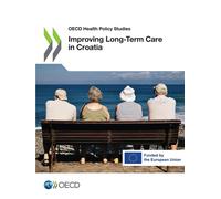 Organisation for Economic Co-operation and Improving long-term care (Tascabile)