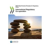 Organisation for Economic Co-operation and International regulatory (Tascabile)
