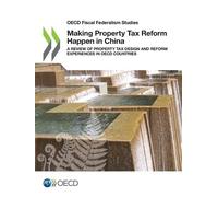 Organisation for Economic Co-operation Making property tax reform (Tascabile)