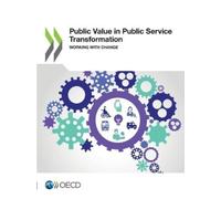 Organisation for Economic Co-operation Public value in public servic (Tascabile)