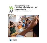 Organisation for Economic Co- Strengthening early childhood educati (Tascabile)