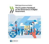 Organisation for Economic Co- The e-leaders handbook on the governa (Tascabile)