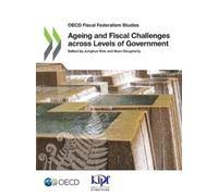 Organisation for Economic Cooperation Ageing and fiscal challenges (Tascabile)