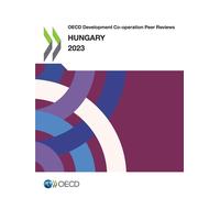 Organisation for Economic Cooperation Hungary 2023 (OECD developme (Tascabile)