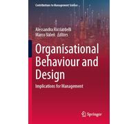 Organisational Behaviour and Design: Implications for Management