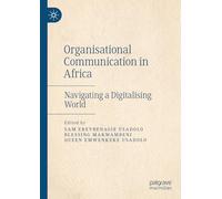 Organisational Communication in Africa: Navigating a Digitalising World