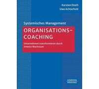 Organisations-Coaching: Unternehmen transformieren durch inneres Wachstum
