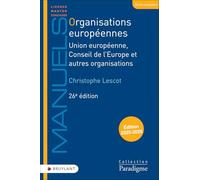 Organisations européennes: Union européenne, Conseil de l'Europe et autres organisations