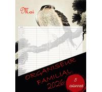 ORGANISEUR FAMILIAL 2026 - 5 Colonnes: MoMon Calendrier Familial Mensuel pour 5 Personnes | Agenda Organisateur Familial 12 Mois (De Janvier2026 à ... une famille organisée- Amoureux des oiseaux