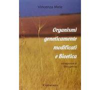 Organismi geneticamente modificati e bioetica