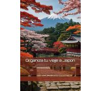 Organiza tu viaje a Japon