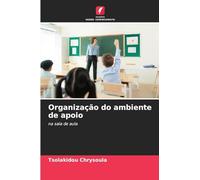 Organização do ambiente de apoio: na sala de aula