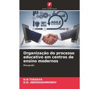 Organização do processo educativo em centros de ensino modernos: Monografia