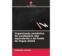 Organização semântica do vocabulário não equivalente e de fundo da língua alemã