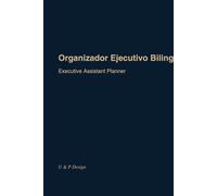 Organizador Ejecutivo Bilingüe / Executive Assistant Planner: Cuaderno diario sin fechas - 12 meses - Una página por día + notas