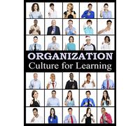 Organization Culture for Learning