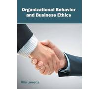Organizational Behavior and Business Ethics (Copertina rigida)