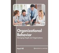 Organizational Behavior: Managing People and Organizations (Copertina rigida)