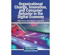 Organizational Change, Innovation, and Consumer Behavior in the Digital Economy