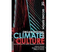 Organizational Climate and Culture: An Introduction to Theory, Research, and Practice