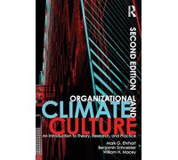Organizational Climate and Culture: An Introduction to Theory, Research, and Practice