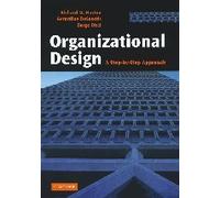 Organizational Design: A Step-by-Step Approach