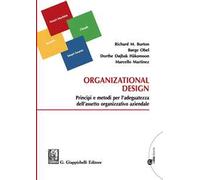 Organizational design. Principi e metodi per l'adeguatezza dell'assetto organizzativo aziendale