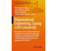 Organizational Engineering, Coping with Complexity: Proceedings of the 18th International Conference on Industrial Engineering and Industrial ... de Ingeniería de Organización (CIO2024): 239