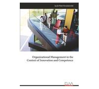 Organizational Management in the Context of Innovation and Competence