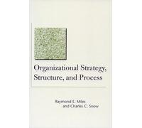 Organizational Strategy, Structure, and Process