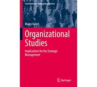 Organizational Studies: Implications for the Strategic Management