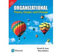 Organizational Theory, Design And Change