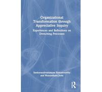 Organizational Transformation through Appreciative Inquiry: Experiences and Reflections on Drenching Processes
