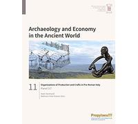 Organizations of Production and Crafts in Pre-Roman Italy: Panel 3.7
