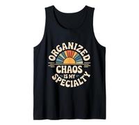 Organized Chaos Is My Specialty Messy Focus - Canotta