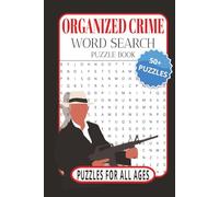 Organized Crime Word Search: Crossword puzzles with easy-to-read print about organized crime, the mafia, gangsters and more, 6x9 inches, 110 pages, 50 ... gift for vacations, holidays, and relaxation