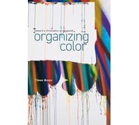 Organizing Color: Toward a Chromatics of the Social (Sensing Media: