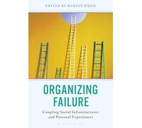Organizing Failure: Coupling Social Infrastructures and Personal Experiences