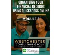 Organizing Your Financial Records Using QuickBooks Online: Module 2: BANKABLE in 30 Days