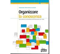 Organizzare la conoscenza. Dalle biblioteche all'architettura dell'informazione per il Web