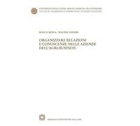 Organizzare relazioni e conoscenze nelle aziende dell'agri-business