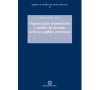 Organizzazione amministrativa e mobilità del personale nel lavoro pubblico privatizzato